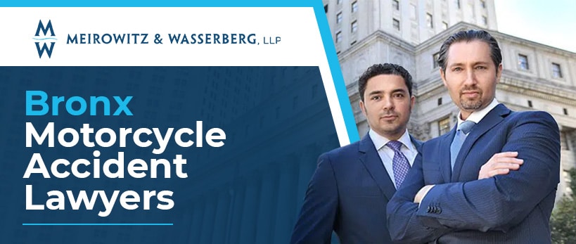 Meirowitz and Wasserberg photo and text: Bronx Motorcycle Accident Lawyers
