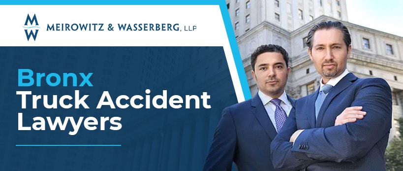 Meirowitz and Wasserberg photo and text: Bronx Truck Accident Lawyers