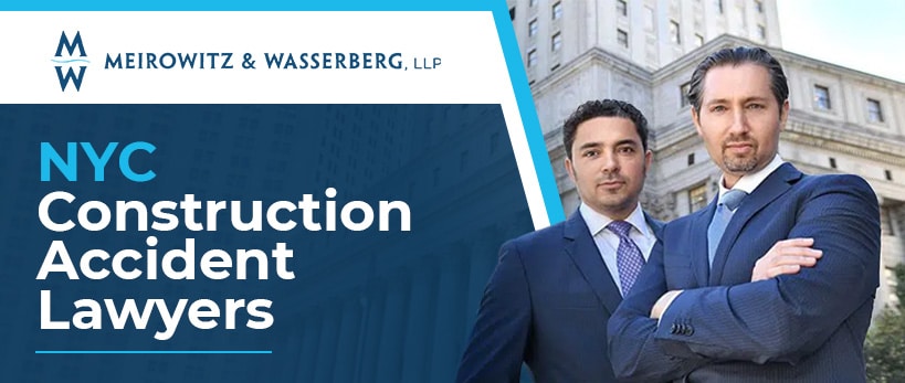 Meirowitz and Wasserberg photo and text: NYC Construction Accident Lawyers